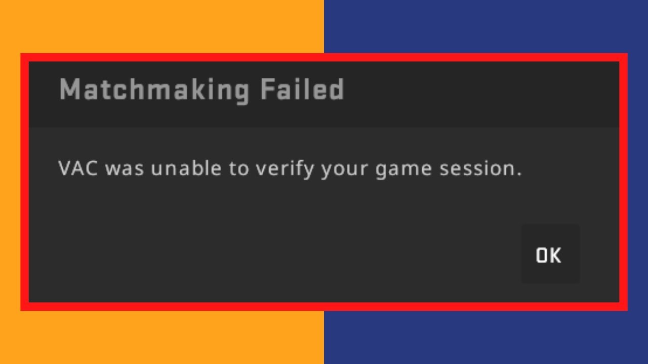 How to Fix VAC Unable to Verify Your Game Session Error in CS2